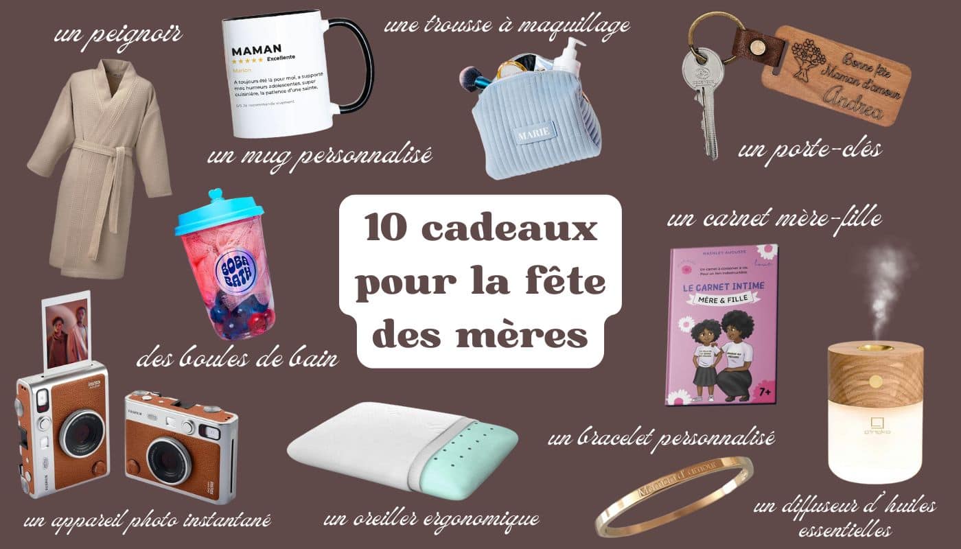 liste selection cadeaux fete des mères peignoir mug bomb bath fuji instax oreiller trousse maquillage carnet mère fille bracelet en or diffuseur huiles essentielles porte clé personnalisé